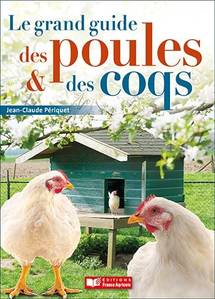 Le grand guide des poules et des coqs
Acheter une ou plusieurs poules, en prendre soin, être passionné ou bien développer une activité professionnelle avicole : quel que soit votre objectif, 
vous trouverez dans ce guide tous les conseils permettant de devenir incollable sur les besoins des poules. 
Ce guide pratique rédigé par un grand spécialiste des poules en France vous présente de façon très complète :
Les coqs et poules sauvages
L’histoire de la domestication
L’anatomie
Les principales variétés
Les races
Le comportement des coqs et des poules
La reproduction
Les œufs
L’incubation
L’élevage des jeunes
Les produits et les expositions
La lutte contre les maladies

Les règles pour installer un petit élevage chez soi :
Un poulailler, accessoires et équipements
Les bonnes questions à se poser : adultes ou jeunes ? Quelle race choisir ? etc.

Présenté par Jean-Claude Périquet le grand spécialiste des poules en France, ce guide exclusif constitue une véritable encyclopédie extrêmement compète, 
largement illustrée et organisée sous forme de fiches pratiques. Il  aidera très concrètement tous les amateurs, 
les passionnés et les professionnels à parfaitement connaître les besoins des poules et à lancer et à réussir leur élevage, chez soi ou en exploitation.
La poule en bonne santé
Toutes les races de poules
Acheter ses premières poules
Avoir un poulailler chez soi
Se lancer dans l’élevage

Editions France Agricole
Jean-Claude Périquet
Format : 16 x 23 cm
372 Pages

