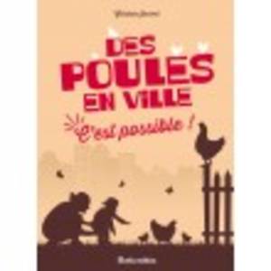 LIVRE SUR LES POULES - des poules en ville